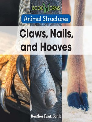 cover image of Claws, Nails, and Hooves